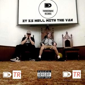 It is Well With the Van (Explicit)