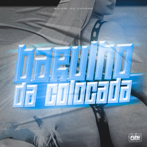 BARULHO DA COLOCADA (Explicit)