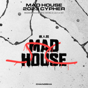 MADHOUSE 2023Cypher