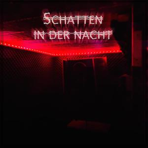 Schatten In Der Nacht (Explicit)