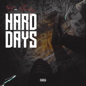 HARD DAYS (feat. KTCHUCKY) (Explicit)