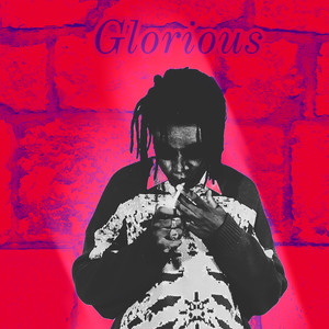 Glorious (Explicit)