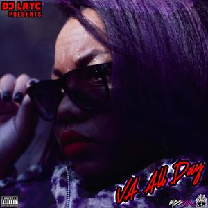 VA All Day (feat. Miss VA) (Explicit)
