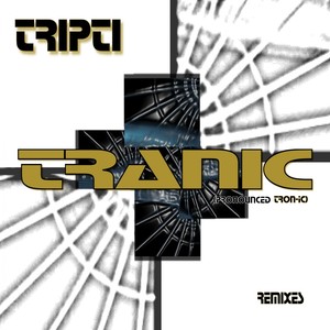 Tranic (Lady Named Tracie Remix)