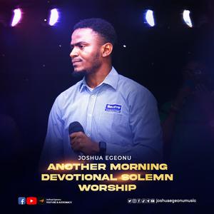 MORNING DEVOTIONAL SOLEMN WORSHIP