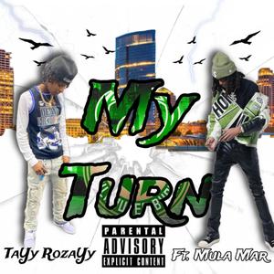 My Turn (Explicit)