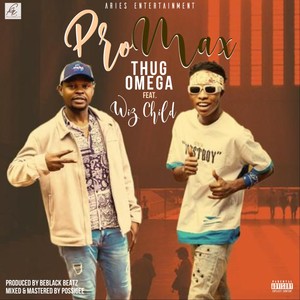 Pro Max (feat. Wiz Child) (Explicit)