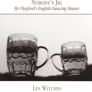 Nobody's Jig: Mr Playford's English Dancing Master