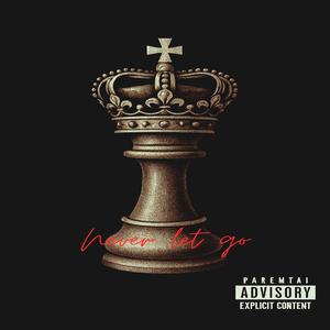 Never Let Go (Explicit)