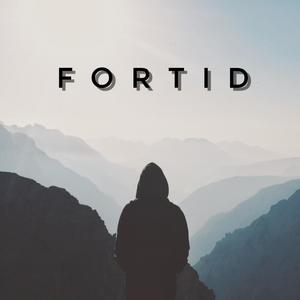 Fortid (Explicit)