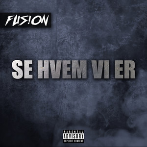 Se Hvem Vi Er (Explicit)