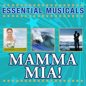 Essential Musicals: Mamma Mia