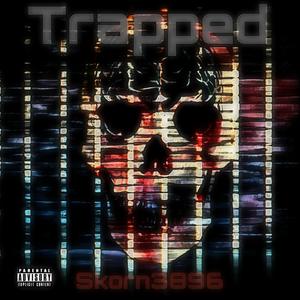 Trapped (Explicit)