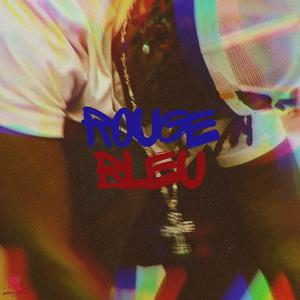 ROUGE BLEU (feat. LVNDOW) (Explicit)