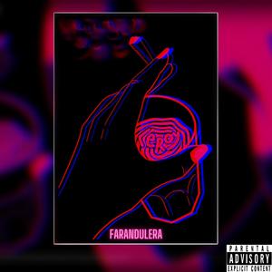 FARANDULERA (Explicit)