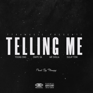 Telling Me (Explicit)