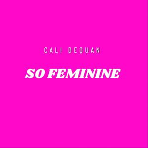 So Feminine (Explicit)