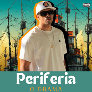 Periferia (Explicit)