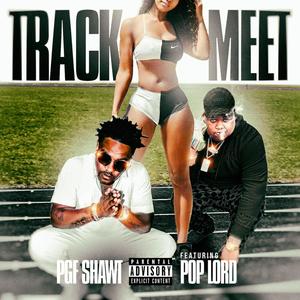 Track Meet (feat. Pop Lord) [Explicit]