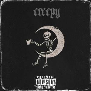 Creepy (Explicit)