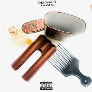 Cuba Cologne (feat. NappyHIGH) [Explicit]