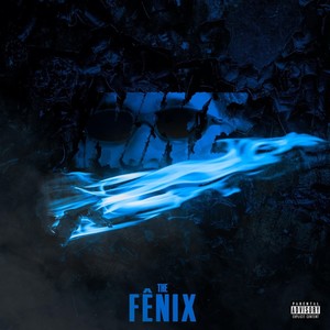 The Fênix (Deluxe) [Explicit]