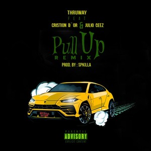 Pull up[feat. Cristion D'or & Julio Ceez] (Remix|Explicit)
