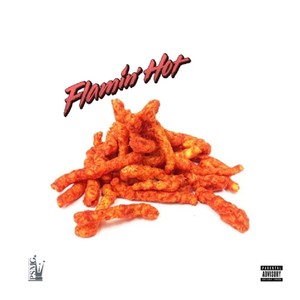 Flamin Hot (Explicit)