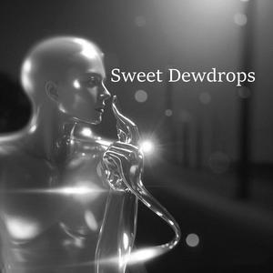 Sweet Dewdrops