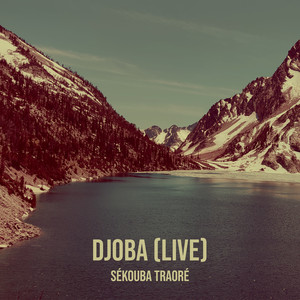 Djoba (Live) [Explicit]