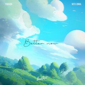Nito-Onna - Better Now