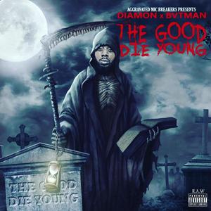 Good Die Young (Explicit)