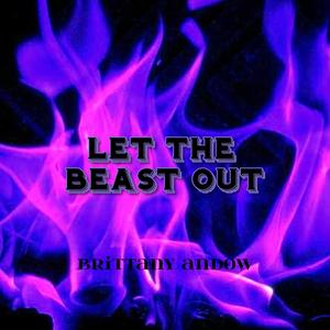 Let The Beast Out (Explicit)