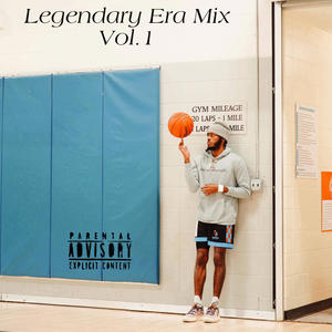 Legendary Era Mix, Vol. 1 (Explicit)