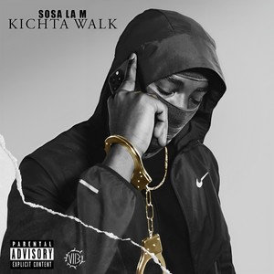 Kichta Walk (Explicit)