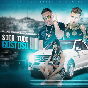 Soca Tudo Gostoso(feat. Mc Indiazinha da Arábia)(Brega Funk) (Explicit)