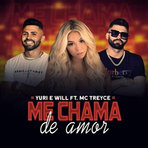 Me Chama de Amor (feat. MC Treyce) (Explicit)