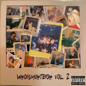 Whoismuhteyoh, Vol. 2 (Explicit)