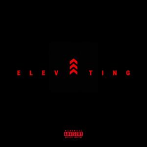 Elevating (Official Audio) [Explicit]