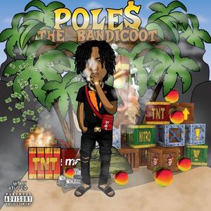 Pole$theBandicoot (Explicit)