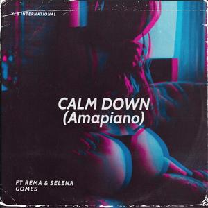 Calm Down (Amapiano)