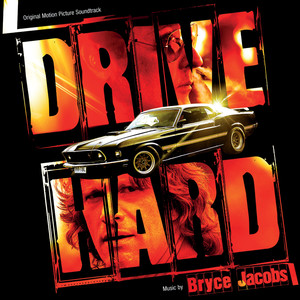 Drive Hard (Original Motion Picture Soundtrack) (惊天追逐 电影原声带)