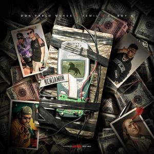 Benjamin (feat. Don Pablo Mures & Yemil) (Explicit)
