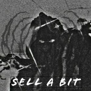 Sell a Bit (Explicit)