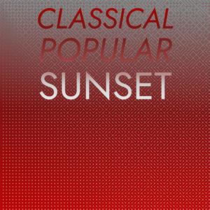 Classical Popular Sunset