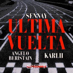 ÚLTIMA VUELTA (feat. KARLII & Angelo Beristain) [Explicit]