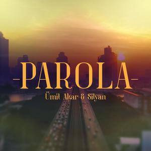 PAROLA (feat. Ümit Akar) (Explicit)