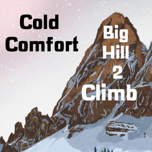 Big Hill 2 Climb - EP (Explicit)