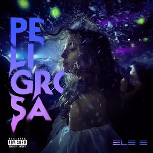 Peligrxsa (Explicit)