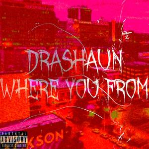 Where You From (Explicit)